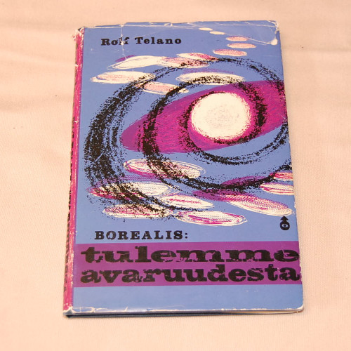Rolf Telano Borealis: tulemme avaruudesta